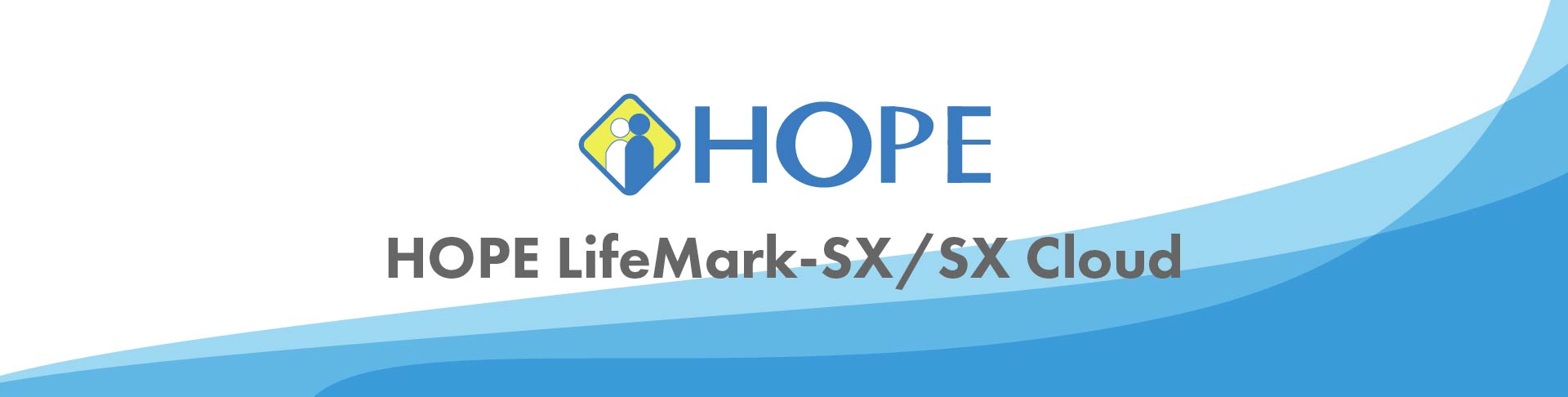 HOPE LifeMark-SX/SX Cloud
